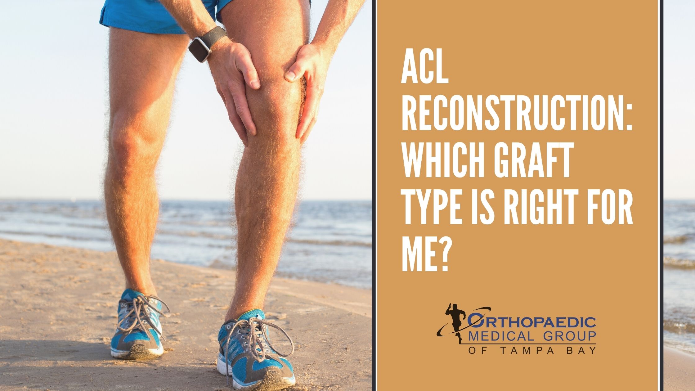 Acl Reconstruction Which Graft Type Is Right For Me Omg Tampa Bay